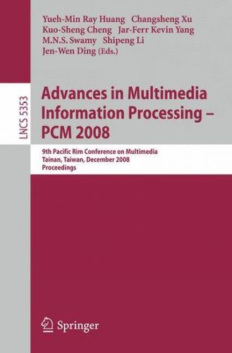 Advances in Multimedia Information Processing - PCM 2008advances 