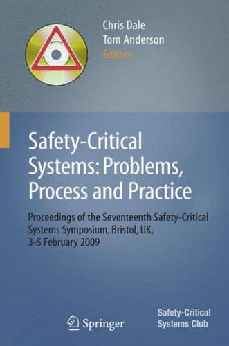 Safety-Critical Systems: Problems, Process and Practicesafety 