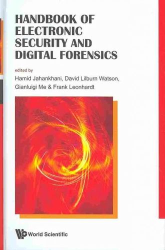 Handbook of Electronic Security and Digital Forensicshandbook 