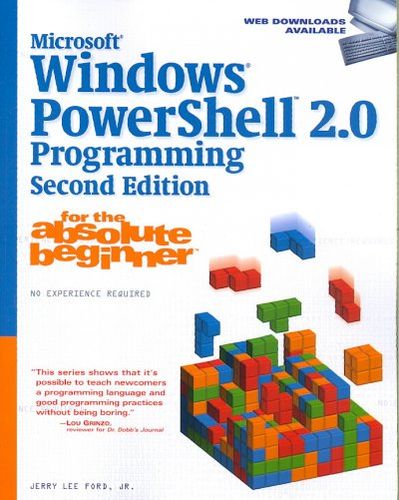 Microsoft Windows Powershell 2.0 Programming for the Absolute Beginnermicrosoft 