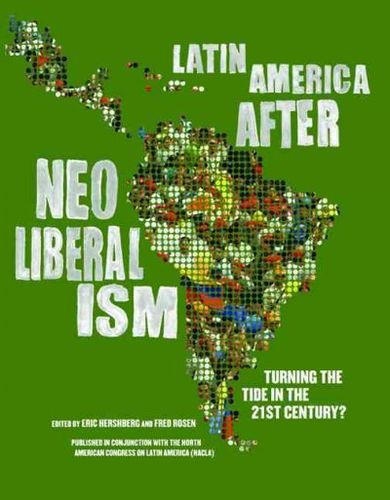 Latin America After Neoliberalismlatin 