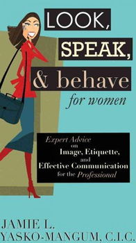 Look, Speak, & Behave for Womenspeak 