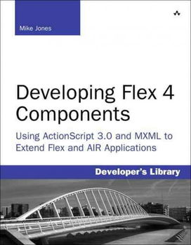 Developing Flex 4 Componentsdeveloping 