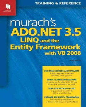 Murach's ADO.NET 3.5, LINQ, and the Entity Framework With VB 2008murach 