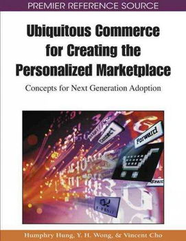 Ubiquitous Commerce for Creating the Personalized Marketplaceubiquitous 