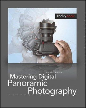 Mastering Digital Panoramic Photographymastering 