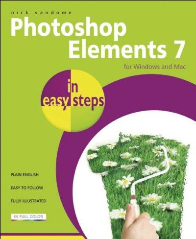 Photoshop Elements 7 in Easy Stepsphotoshop 