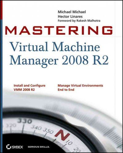 Mastering Virtual Machine Manager 2008 R2mastering 