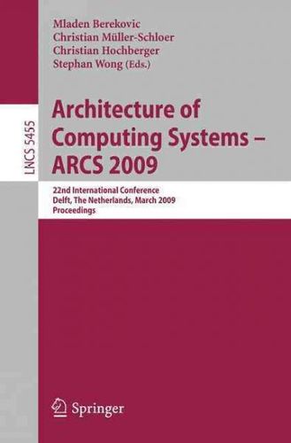 Architecture of Computing Systems - ARCS 2009architecture 