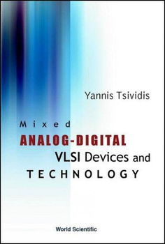 Mixed Analog-Digital Vlsi Device and Technologymixed 