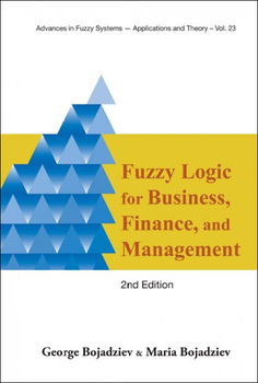 Fuzzy Logic for Business, Finance, and Managementfuzzy 