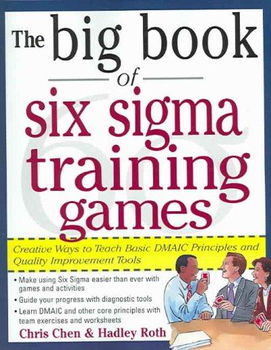 The Big Book of Six Sigma Training Gamesbig 