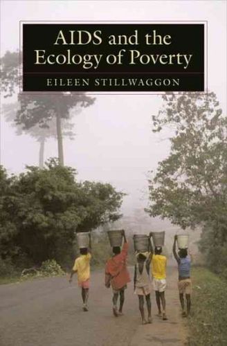 AIDS And the Ecology of Povertyaids 