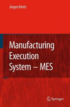 Manufacturing Execution Systems - MESmanufacturing 