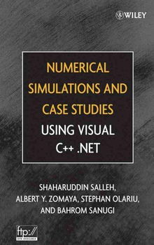 Numerical Simulations And Case Studies Using Visual C++.NETnumerical 