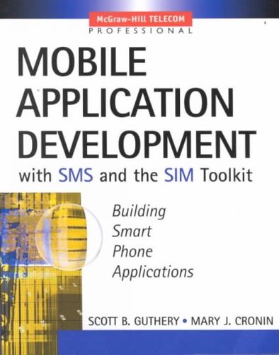 Mobile Application Development With Sms and Sim Toolkitmobile 