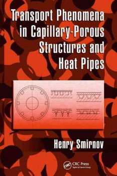 Transport Phenomena in Capillary-Porous Structures and Heat Pipestransport 
