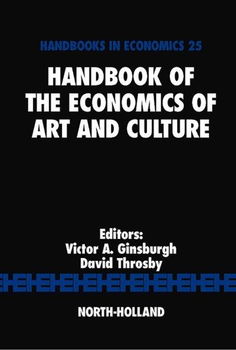 Handbook On The Economics Of Art And Culturehandbook 