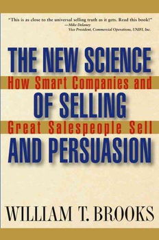 The New Science of Selling and Persuasionscience 