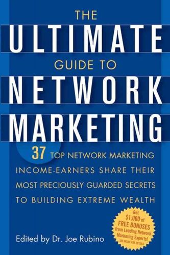 The Ultimate Guide to Network Marketingultimate 