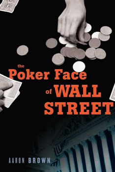 The Poker Face of Wall Streetpoker 