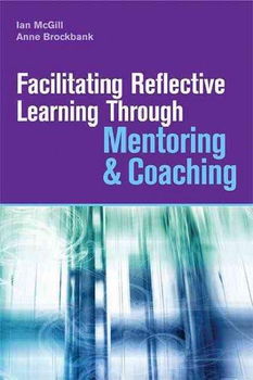 Facilitating Reflective Learning Through Mentoring & Coachingfacilitating 