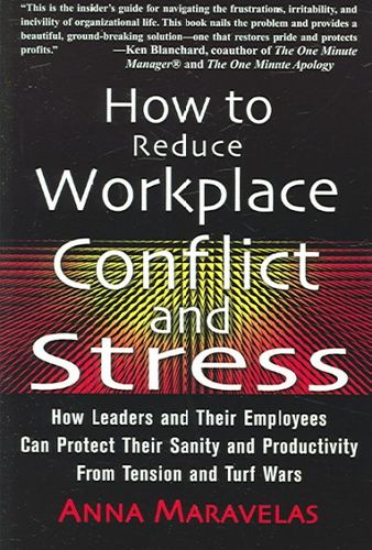 How To Reduce Workplace Conflict And Stressreduce 