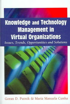 Knowledge And Technology Management in Virtual Organizationsknowledge 