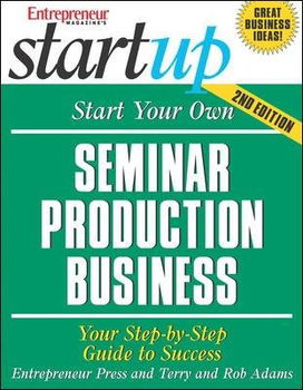 Start Your Own Seminar Production Businessstart 