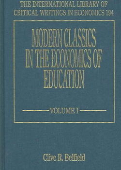 Modern Classics in the Economics of Educationmodern 