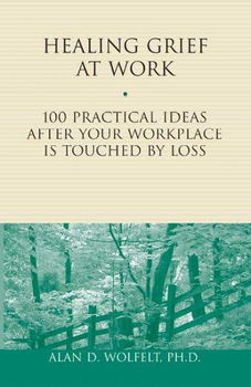 Healing Grief At Workhealing 