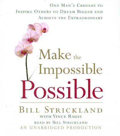 Making the Impossible Possiblemaking 