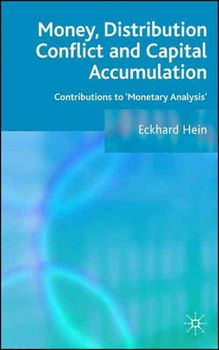 Money, Distribution Conflict and Capital Accumulationmoney 