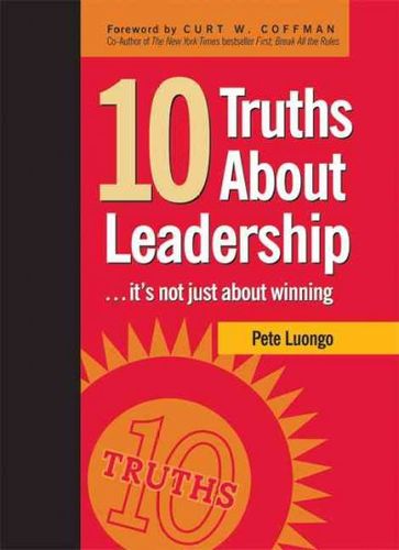 10 Truths About Leadershiptruths 