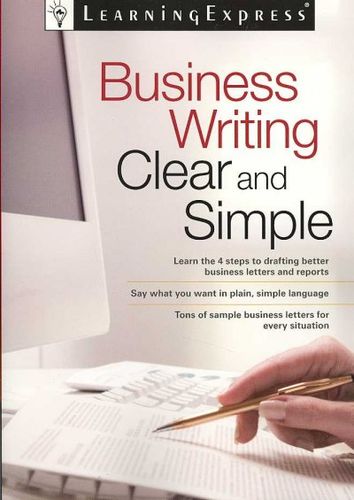 Business Writing Clear and Simplebusiness 