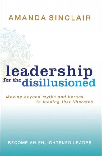 Leadership for the Disillusionedleadership 