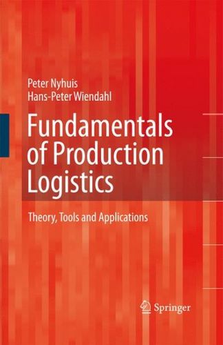 Fundamentals of Production Logisticsfundamentals 