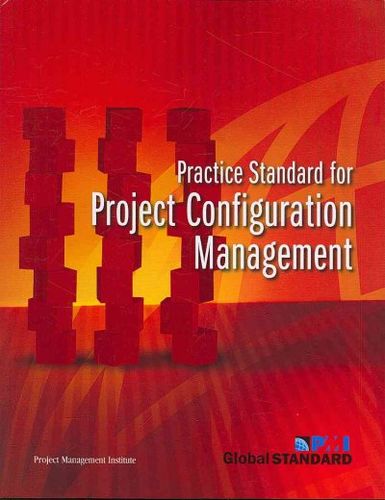Practice Standard for Project Configuration Managementpractice 