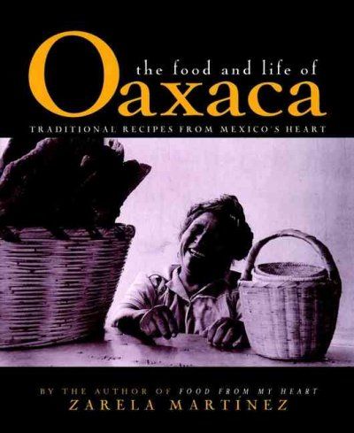 The Food and Life of Oaxacafood 