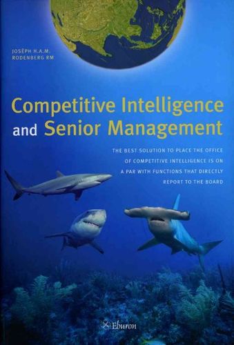Competitive Intelligence and Senior Managementcompetitive 