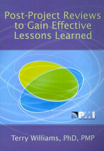 Post-Project Reviews to Gain Effective Lessons Learnedpost 