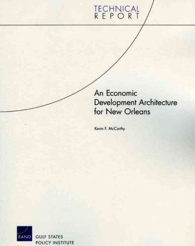 An Economic Development Architecture For New Orleanseconomic 