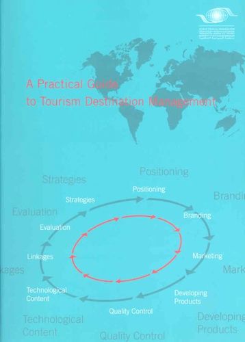 A Practical Guide to Tourism Destination Managementpractical 