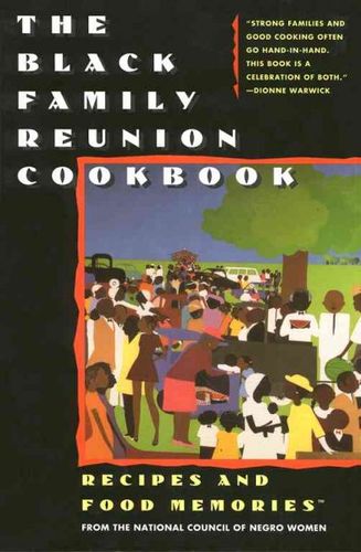 The Black Family Reunion Cookbookblack 