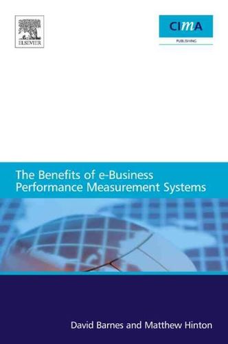 The Benefits of e-Business Performance Measurement Systemsbenefits 