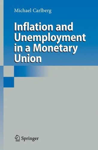 Inflation and Unemployment in a Monetary Unioninflation 