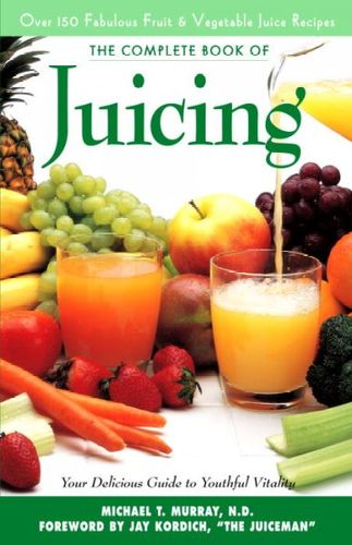The Complete Book of Juicingcomplete 
