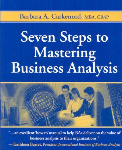 Seven Steps to Mastering Business Analysisseven 