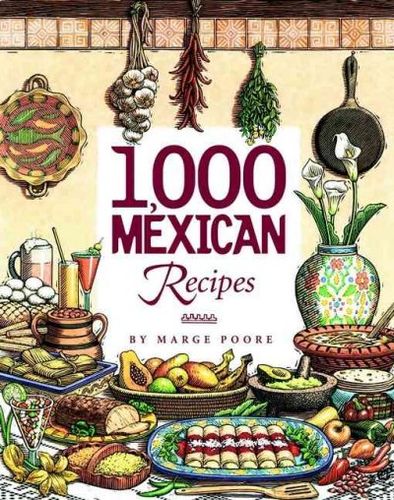 1,000 Mexican Recipesmexican 