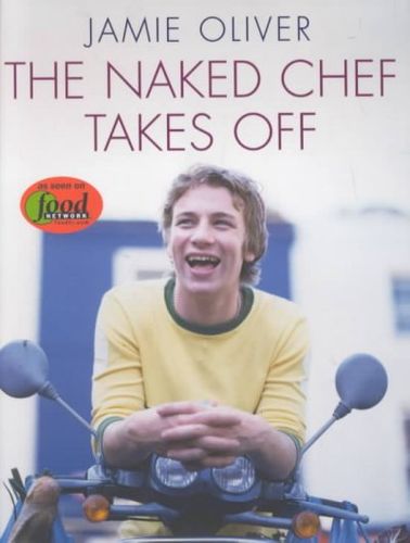 The Naked Chef Takes Offnaked 